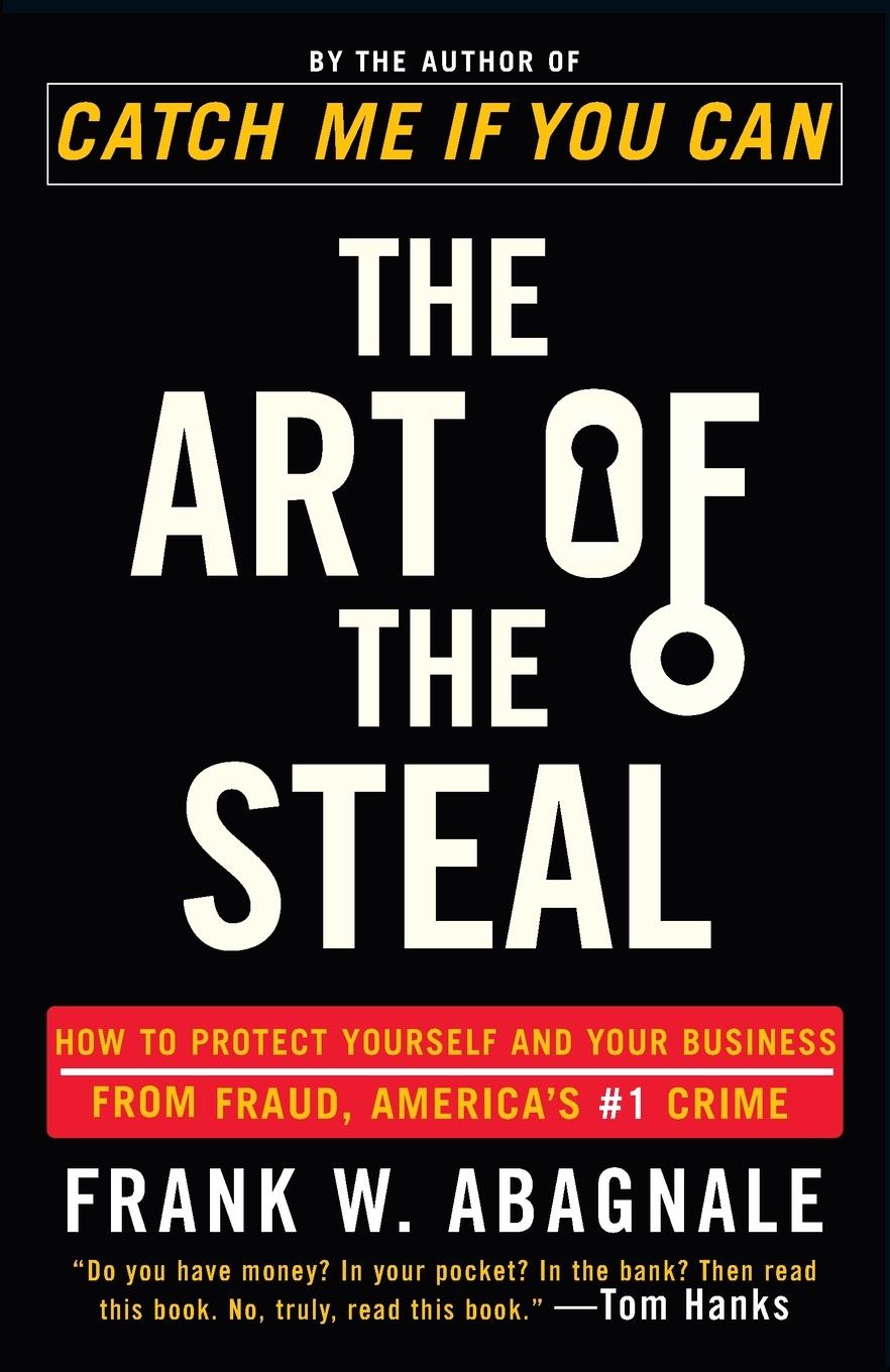 Cover: 9780767906845 | The Art of the Steal | Frank W. Abagnale | Taschenbuch | Englisch