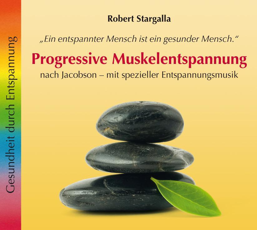Cover: 9783893215102 | Progressive Muskelentspannung | Robert Stargalla | Audio-CD | Digipack
