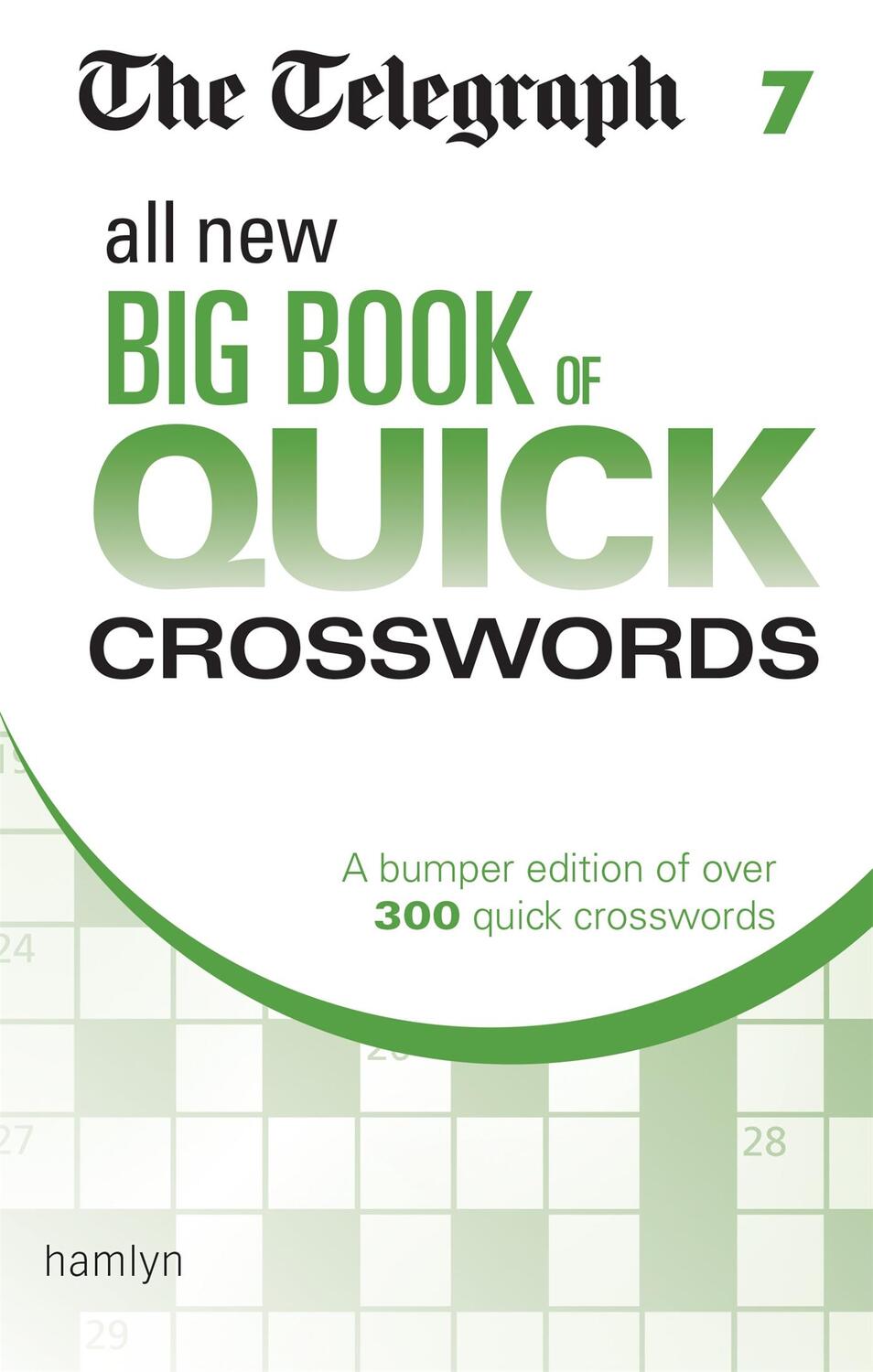 Cover: 9780600634423 | The Telegraph All New Big Book of Quick Crosswords 7 | Ltd | Buch