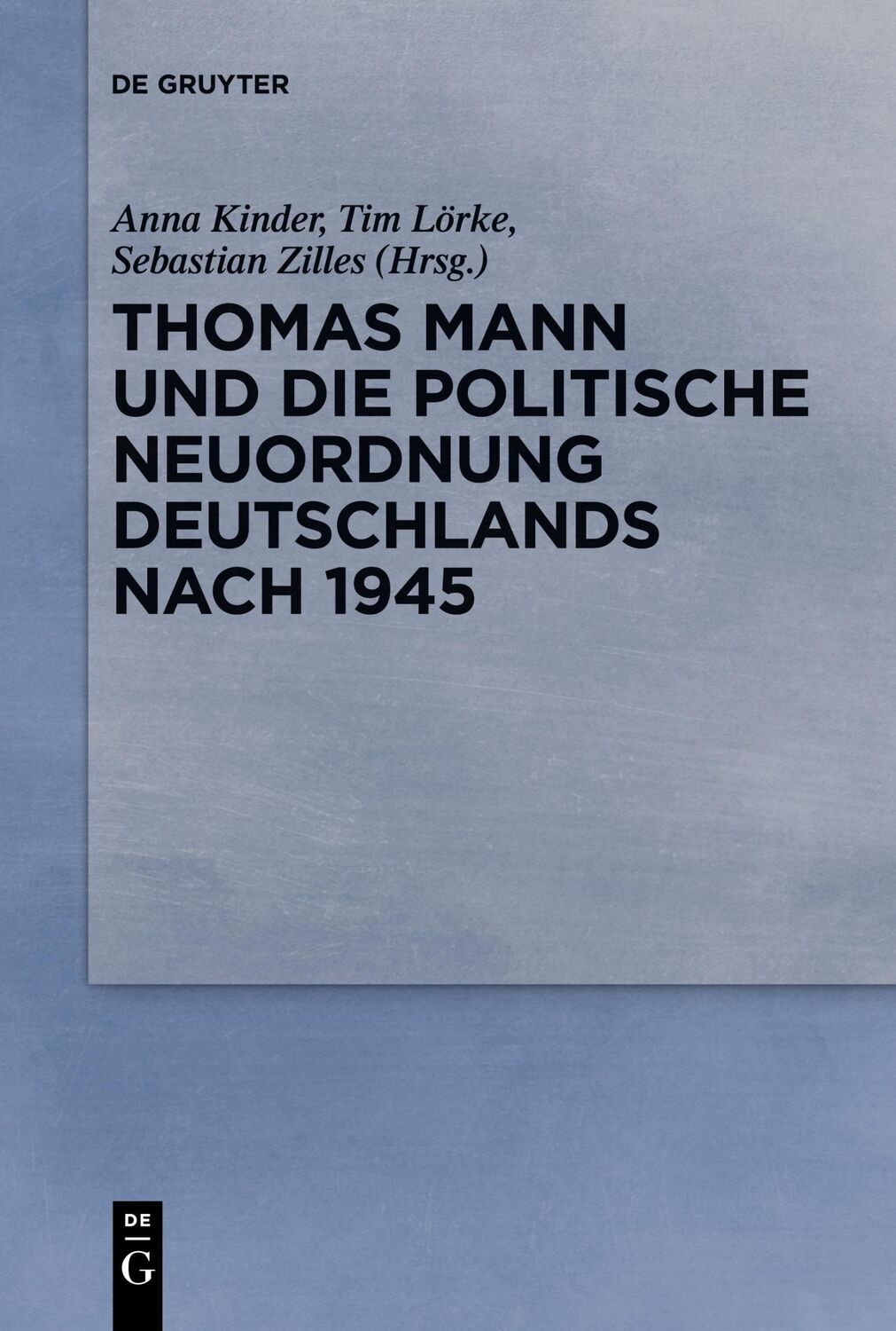 Cover: 9783111356334 | Thomas Mann und die politische Neuordnung Deutschlands nach 1945 | VI