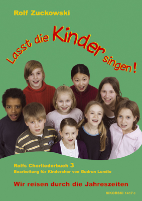 Cover: 9790003035079 | Lasst die Kinder singen! Rolfs Chorliederbuch | Rolf Zuckowski | Buch