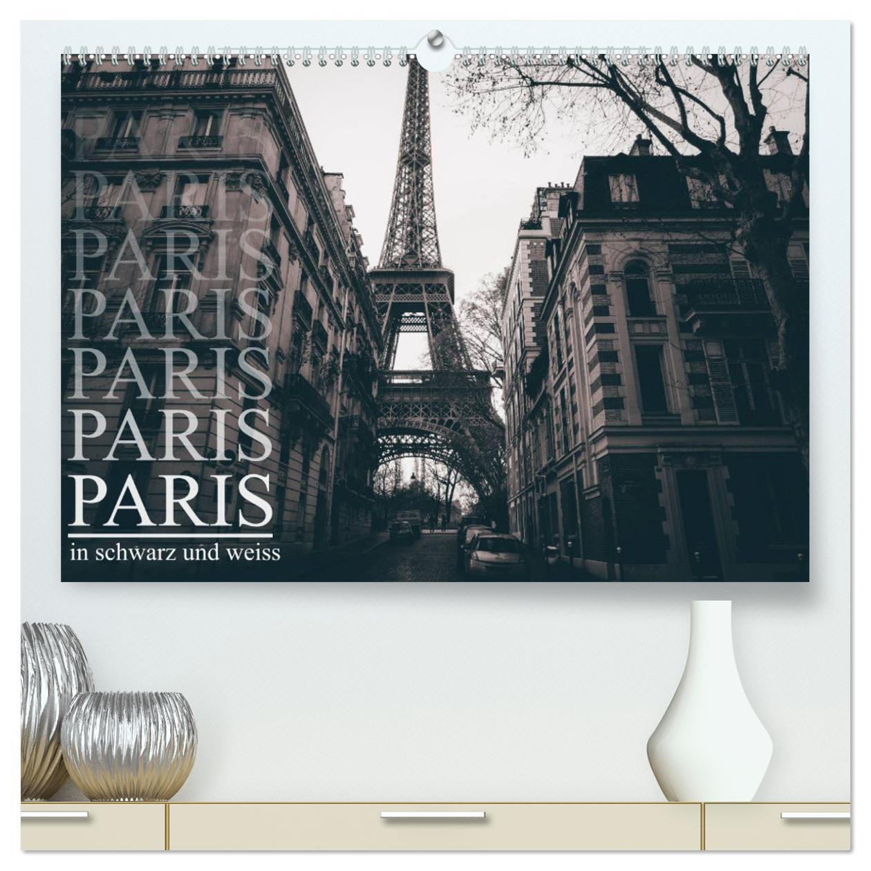 Cover: 9783435554867 | Paris - in schwarz und weiss (hochwertiger Premium Wandkalender...