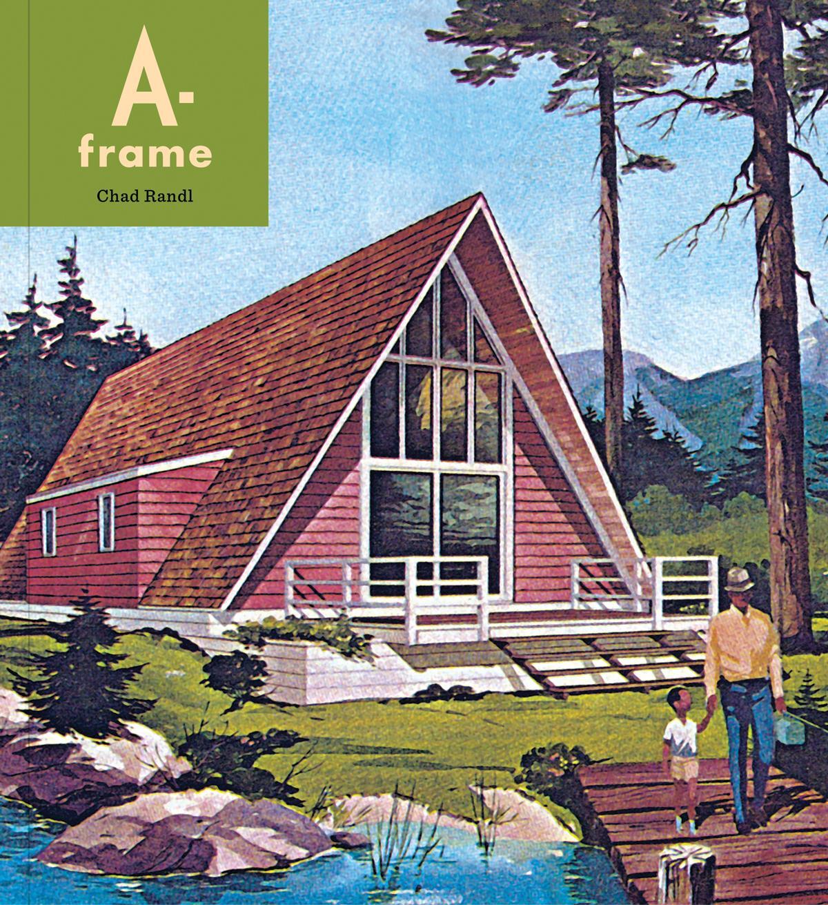 Cover: 9781616899059 | A-Frame | Chad Randl | Taschenbuch | Englisch | 2020 | Chronicle Books