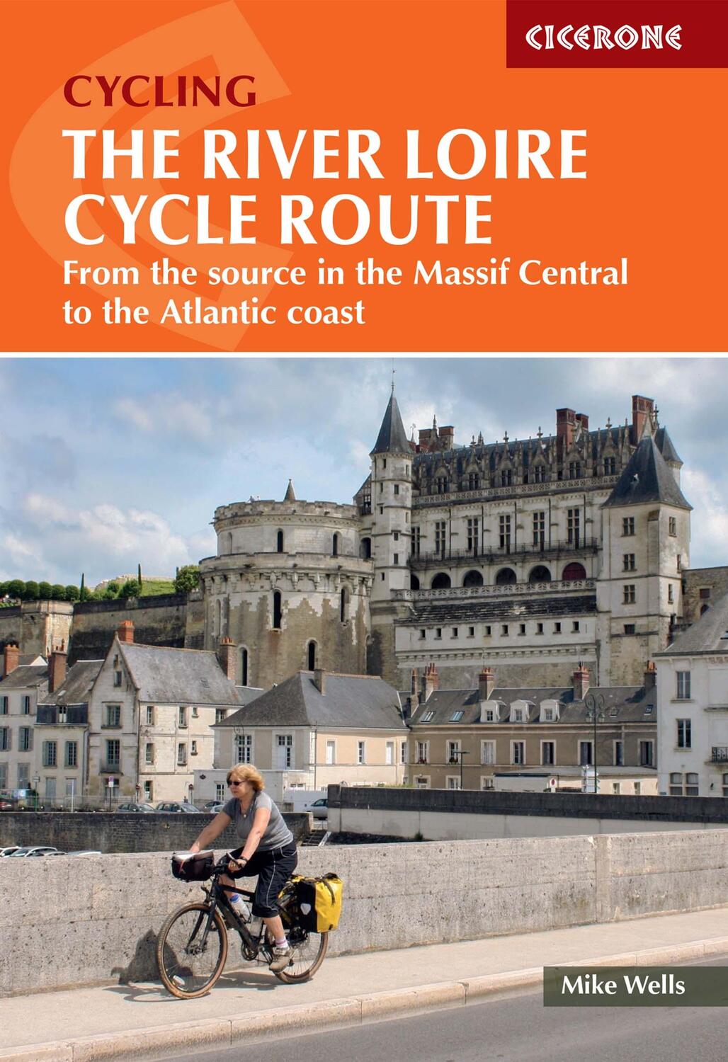 Cover: 9781786310835 | The River Loire Cycle Route | Mike Wells | Taschenbuch | Englisch