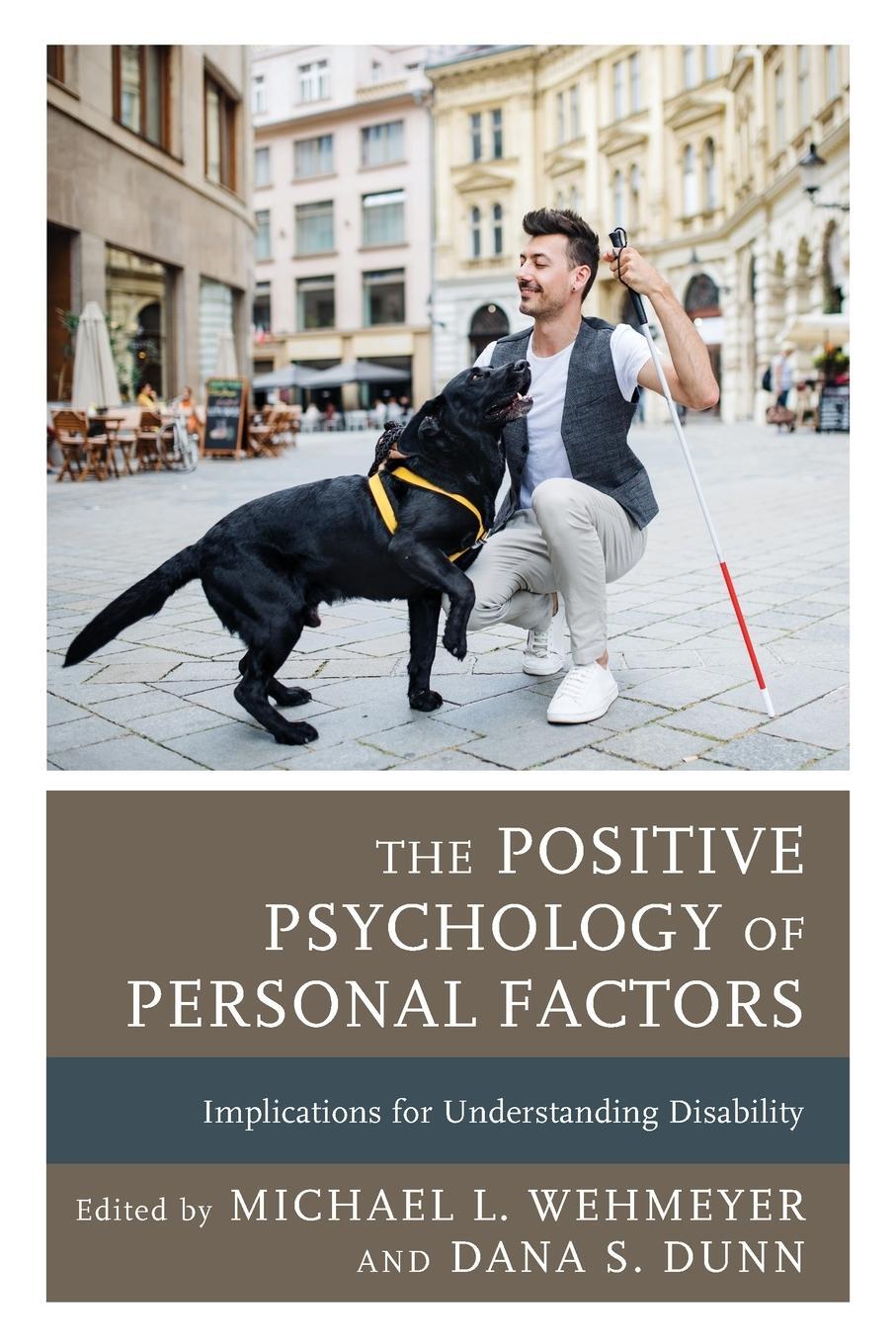 Cover: 9781793634672 | The Positive Psychology of Personal Factors | Michael L. Wehmeyer