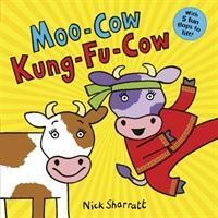 Cover: 9780702300974 | Moo-Cow, Kung-Fu-Cow NE PB | Nick Sharratt | Taschenbuch | Englisch