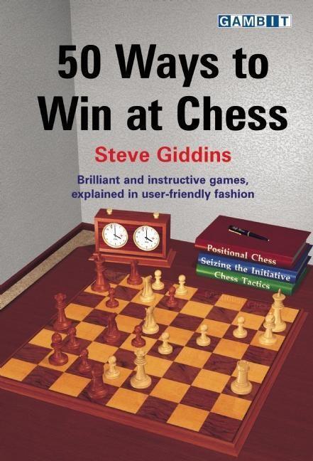 Cover: 9781904600855 | 50 Ways to Win at Chess | Steve Giddins | Taschenbuch | Englisch