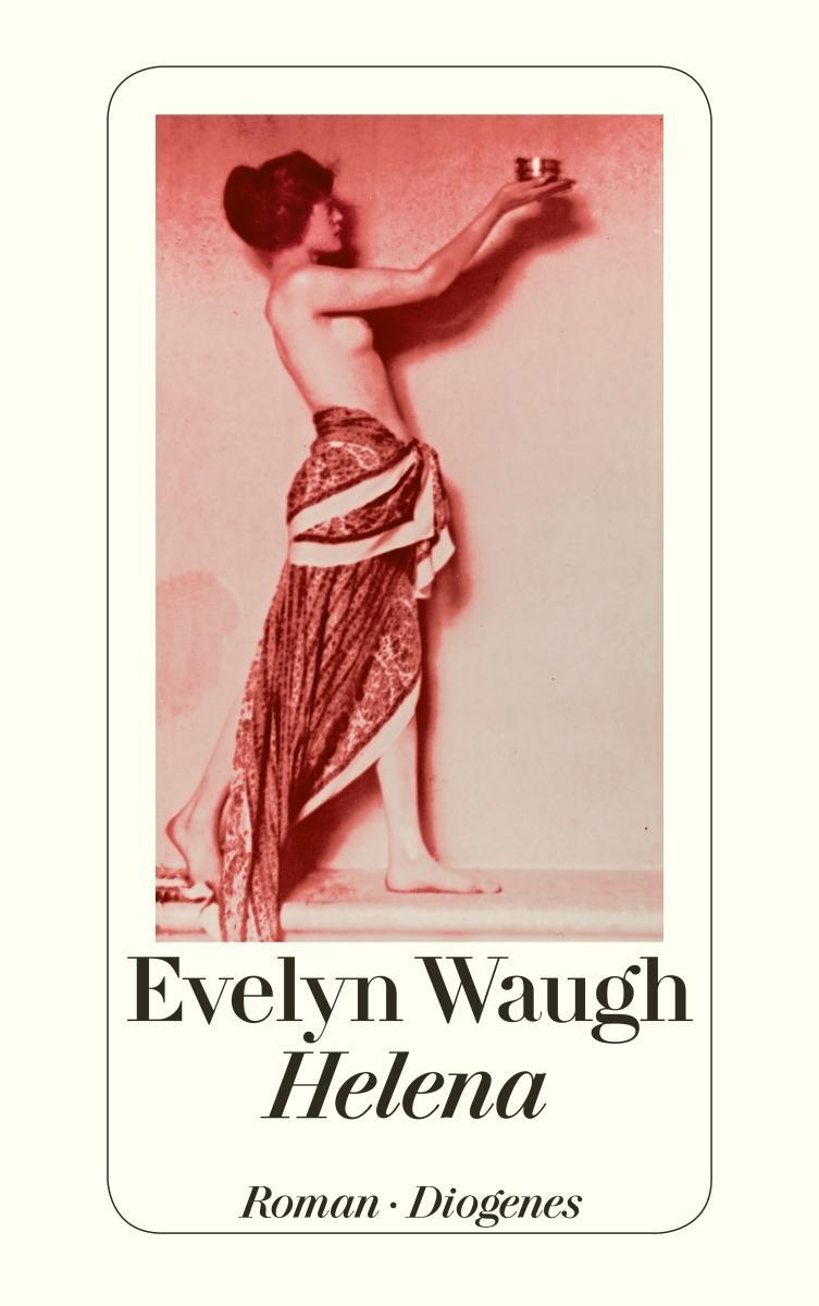 Cover: 9783257243390 | Helena | Evelyn Waugh | Taschenbuch | Diogenes Taschenbücher | 234 S.