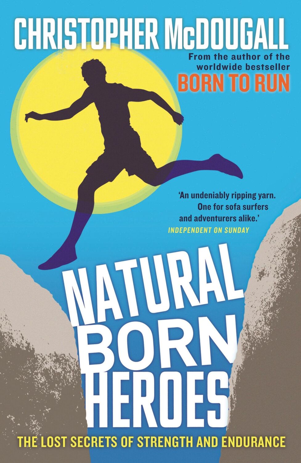 Cover: 9781846684579 | Natural Born Heroes | The Lost Secrets of Strength and Endurance