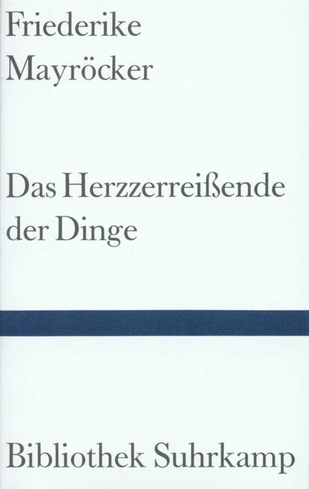 Cover: 9783518220481 | Das Herzzerreißende der Dinge | Bibliothek Suhrkamp 1048 | Mayröcker