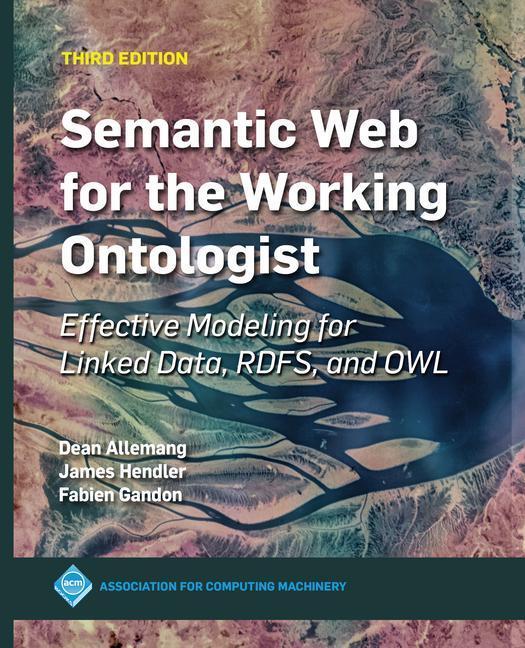 Cover: 9781450376143 | Semantic Web for the Working Ontologist | James Hendler (u. a.) | Buch