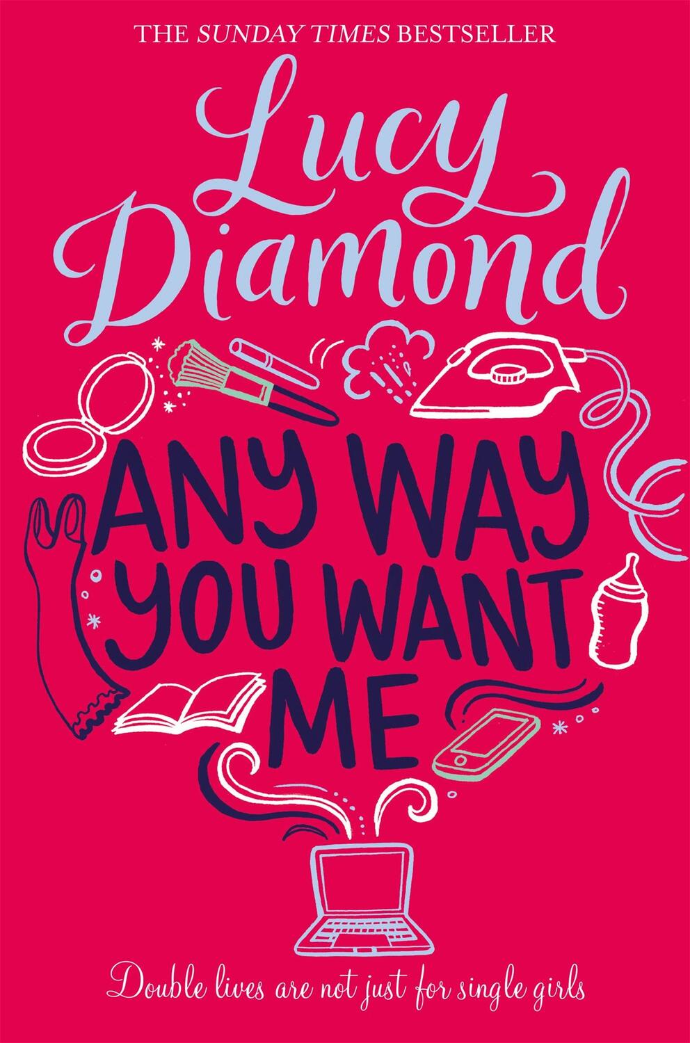 Cover: 9781509811144 | Any Way You Want Me | Lucy Diamond | Taschenbuch | Englisch | 2016