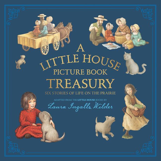 Cover: 9780062470775 | A Little House Picture Book Treasury | Laura Ingalls Wilder | Buch