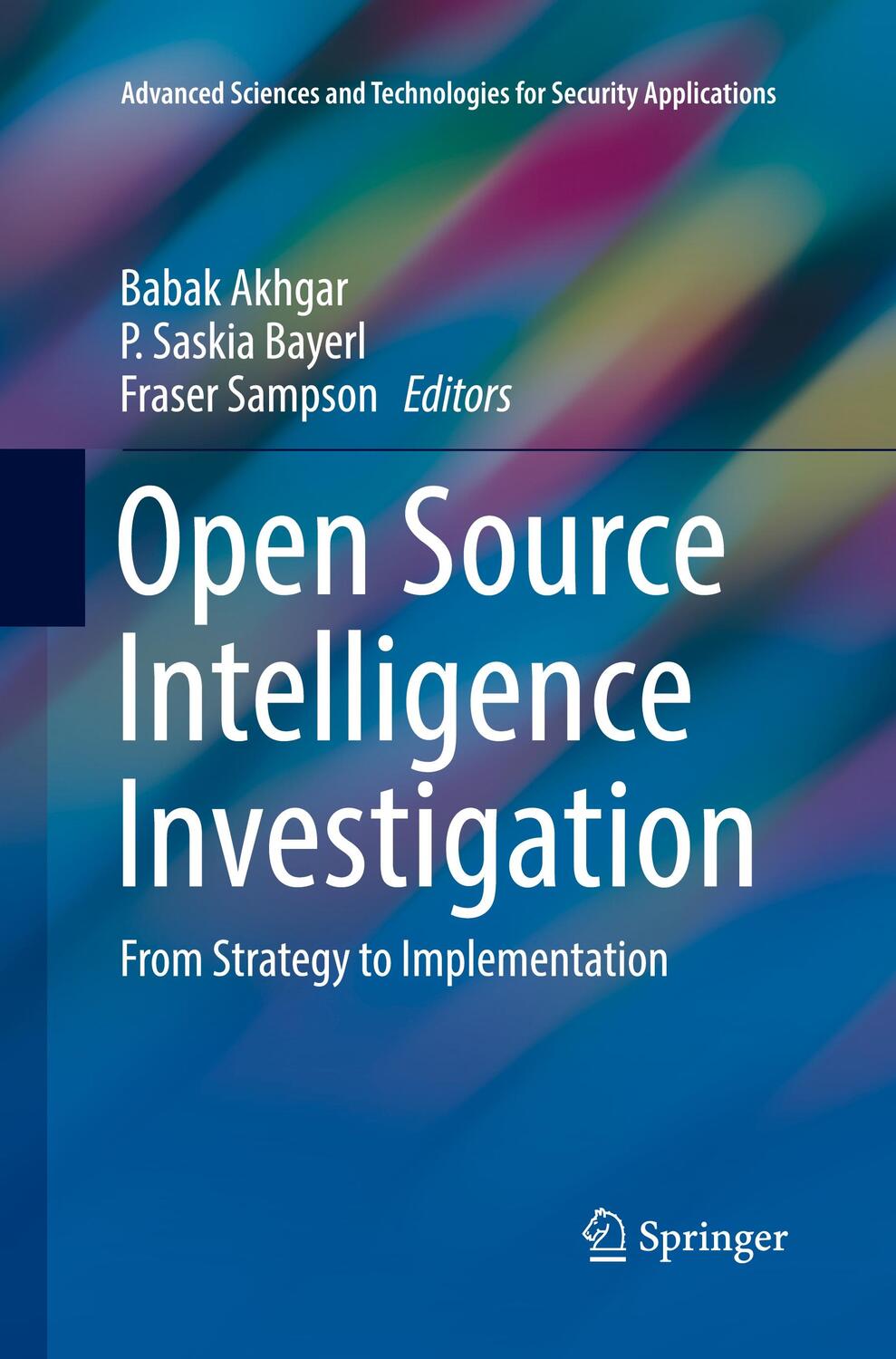 Cover: 9783319837956 | Open Source Intelligence Investigation | Babak Akhgar (u. a.) | Buch
