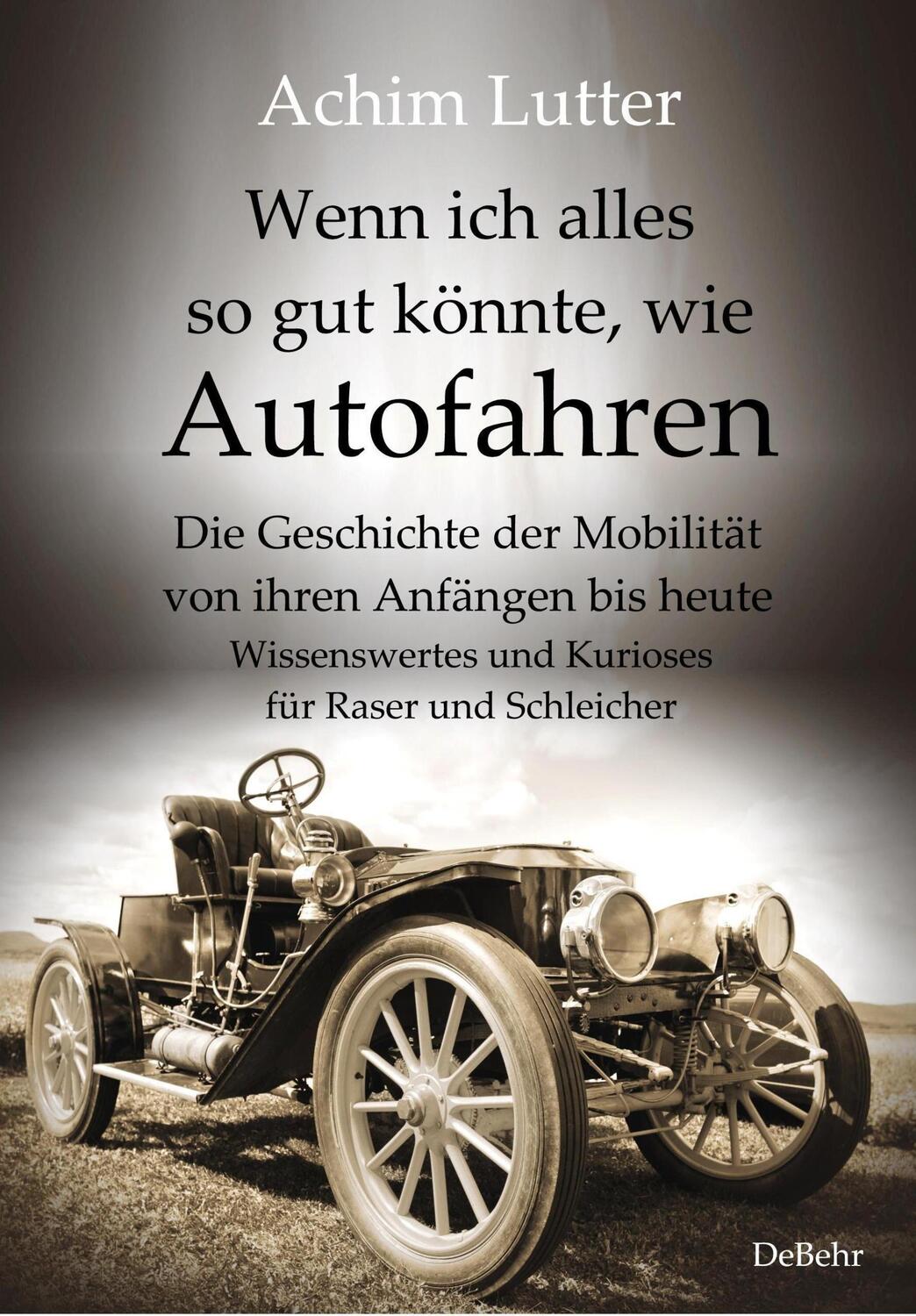 Cover: 9783957538994 | Wenn ich alles so gut könnte, wie Autofahren - Die Geschichte der...