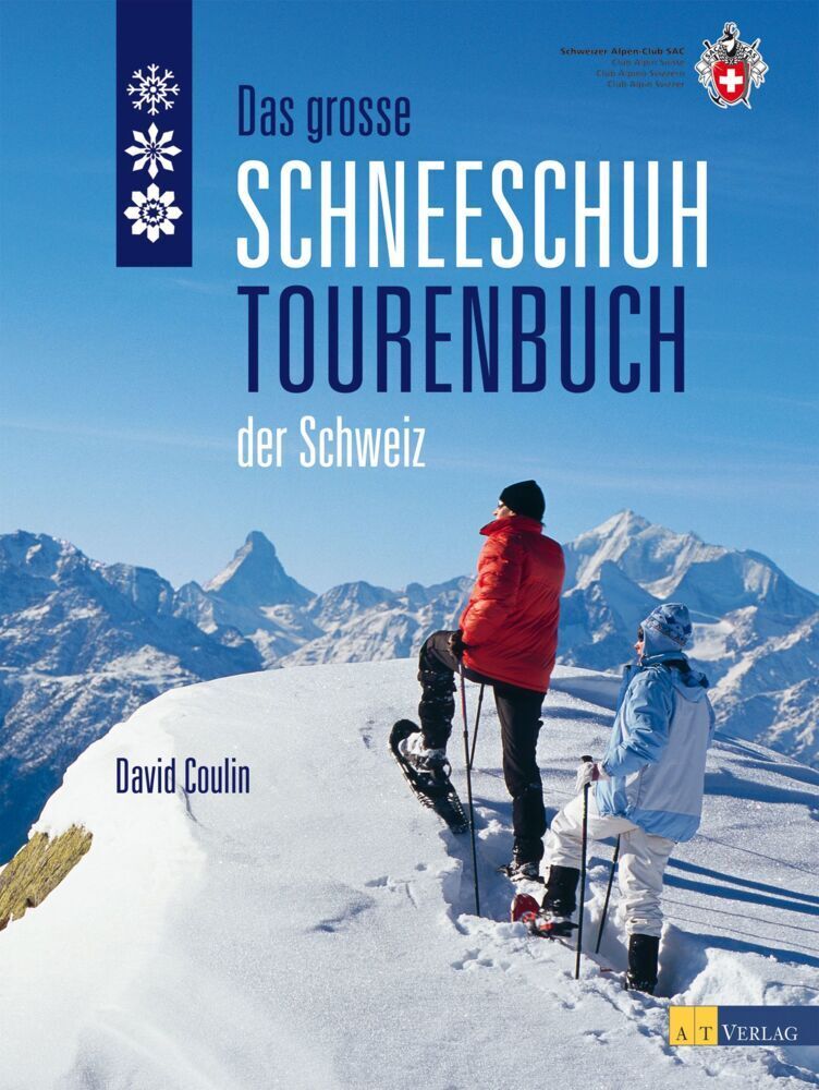 Cover: 9783038004837 | Das große Schneeschuhtourenbuch der Schweiz | David Coulin | Buch