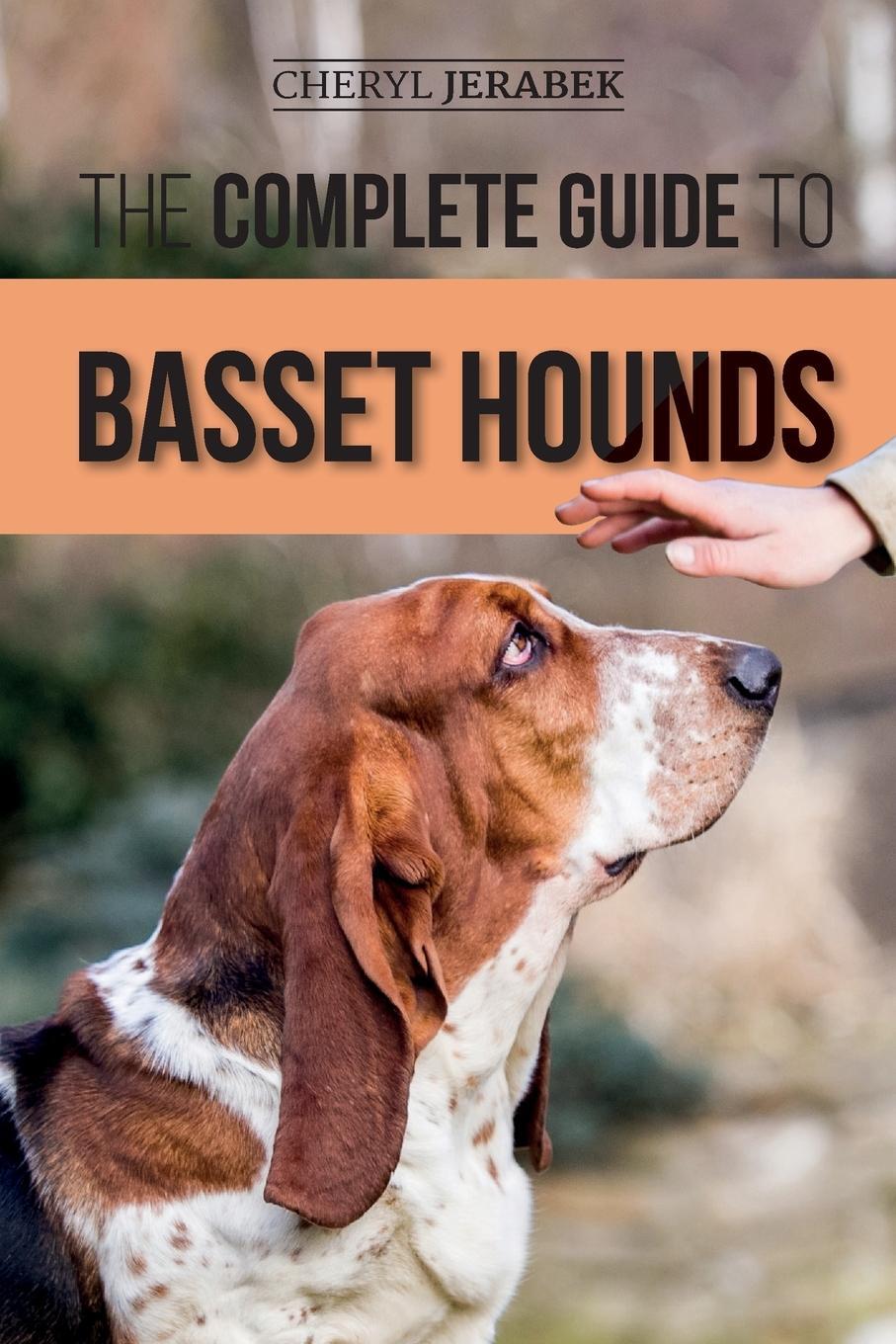 Cover: 9781952069840 | The Complete Guide to Basset Hounds | Cheryl Jerabek | Taschenbuch