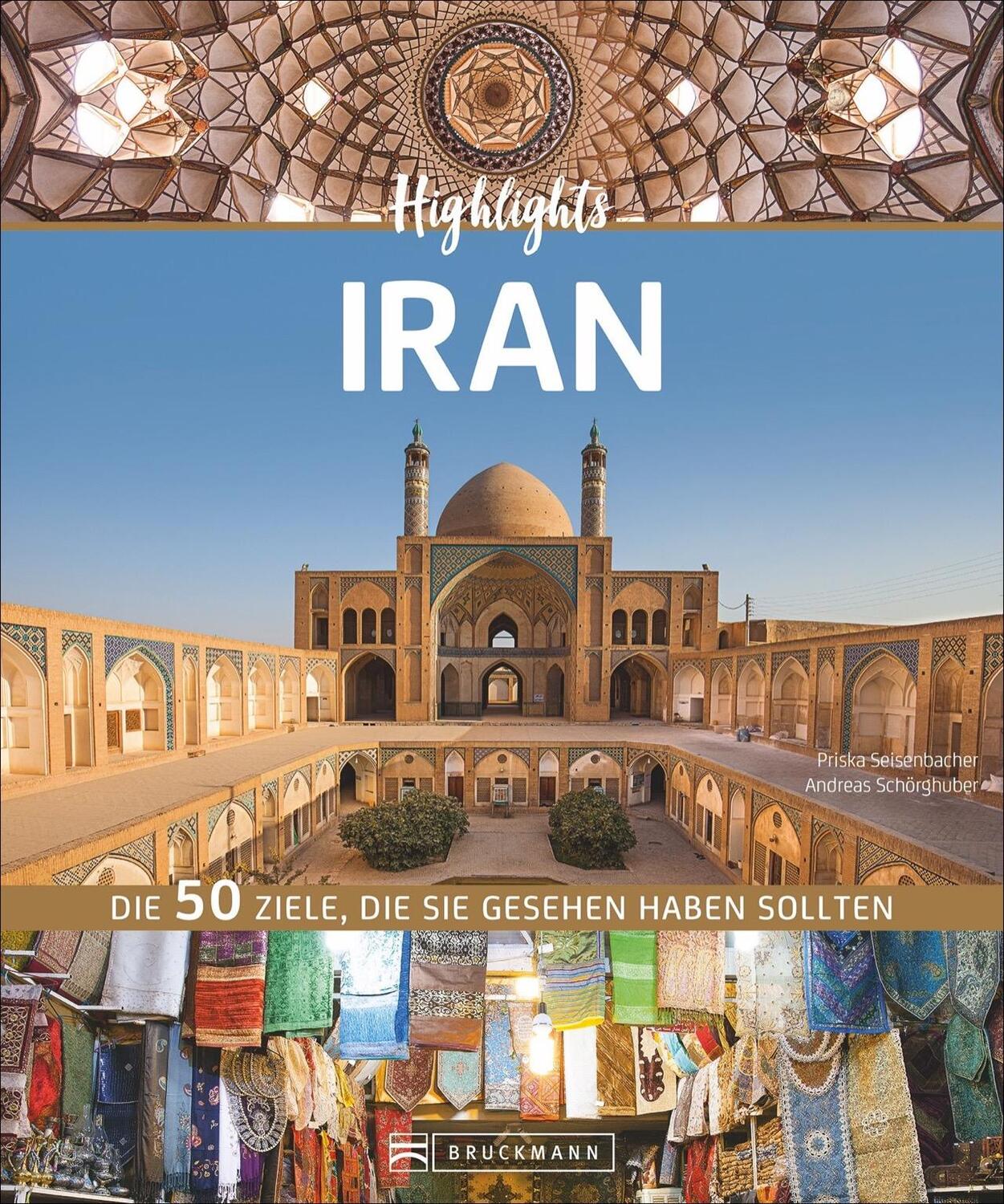 Cover: 9783734306631 | Highlights Iran | Die 50 Ziele, die Sie gesehen haben sollten | Buch