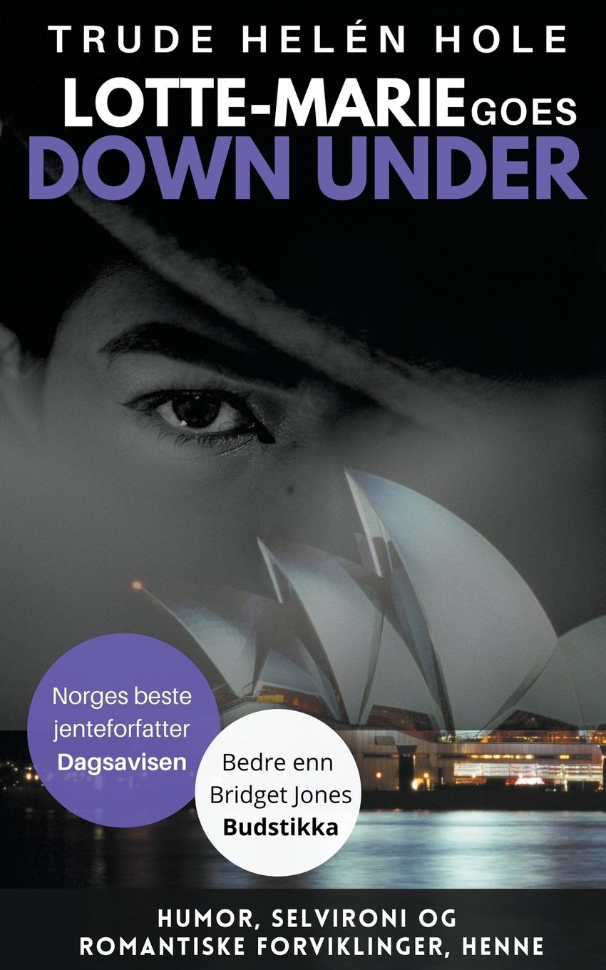 Cover: 9781393050490 | Lotte-Marie goes Down Under | Trude Helén Hole | Taschenbuch | 2020