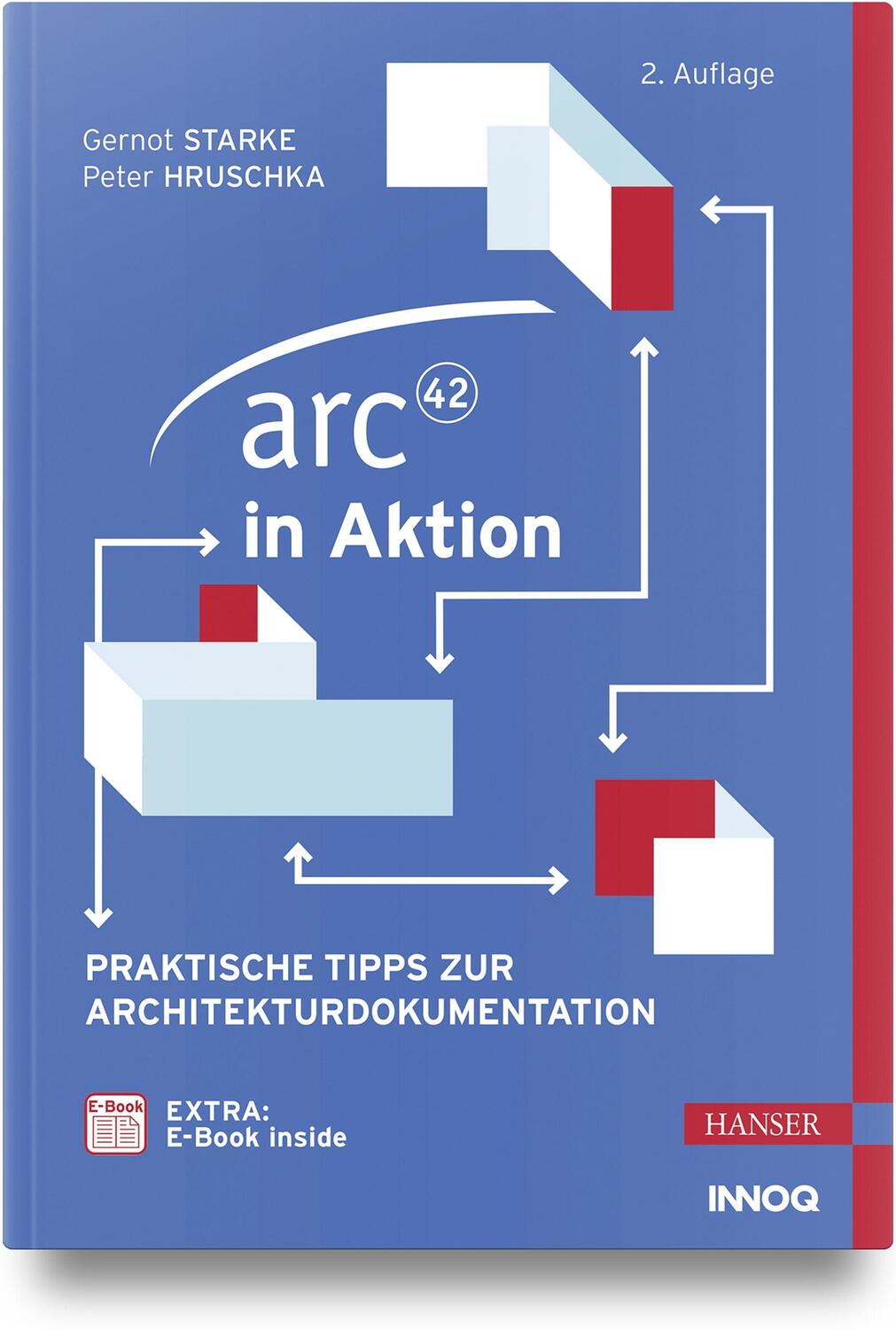 Cover: 9783446463806 | arc42 in Aktion | Praktische Tipps zur Architekturdokumentation | 2022