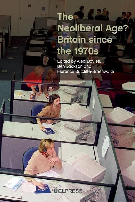 Cover: 9781787356863 | The Neoliberal Age? | Britain Since the 1970s | Taschenbuch | Englisch