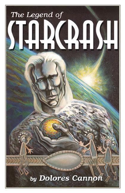 Cover: 9780963277671 | The Legend of Starcrash | Dolores Cannon | Taschenbuch | Englisch