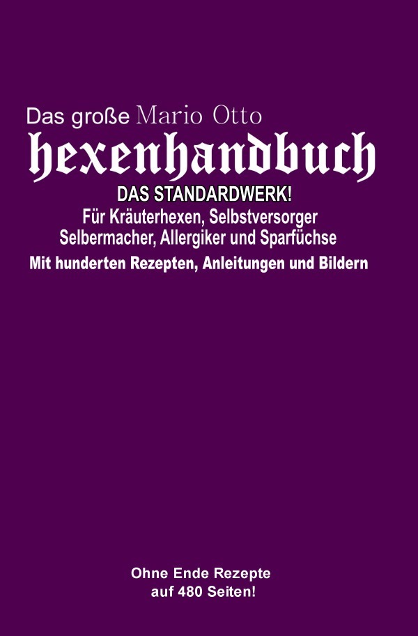 Cover: 9783752998702 | Das große Mario Otto Hexenhandbuch - DAS STANDARDWERK! | Mario Otto