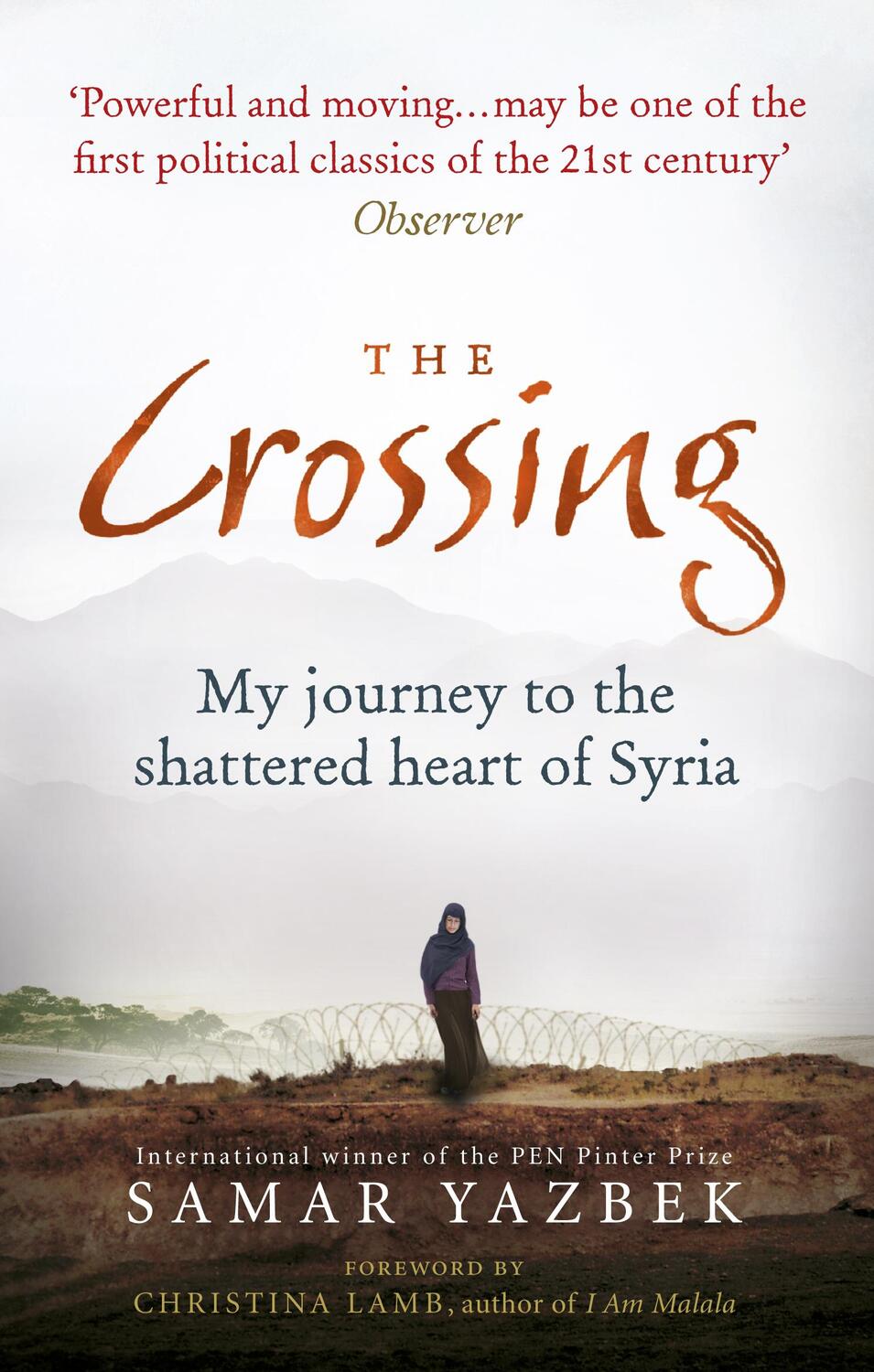 Cover: 9781846044885 | The Crossing | My journey to the shattered heart of Syria | Yazbek