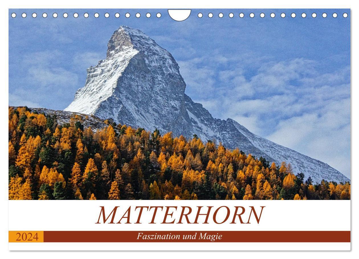 Cover: 9783675691247 | MATTERHORN. Faszination und Magie (Wandkalender 2024 DIN A4 quer),...