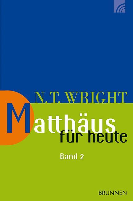 Cover: 9783765506123 | Matthäus für heute 2 | Nicholas Thomas Wright | Taschenbuch | Deutsch
