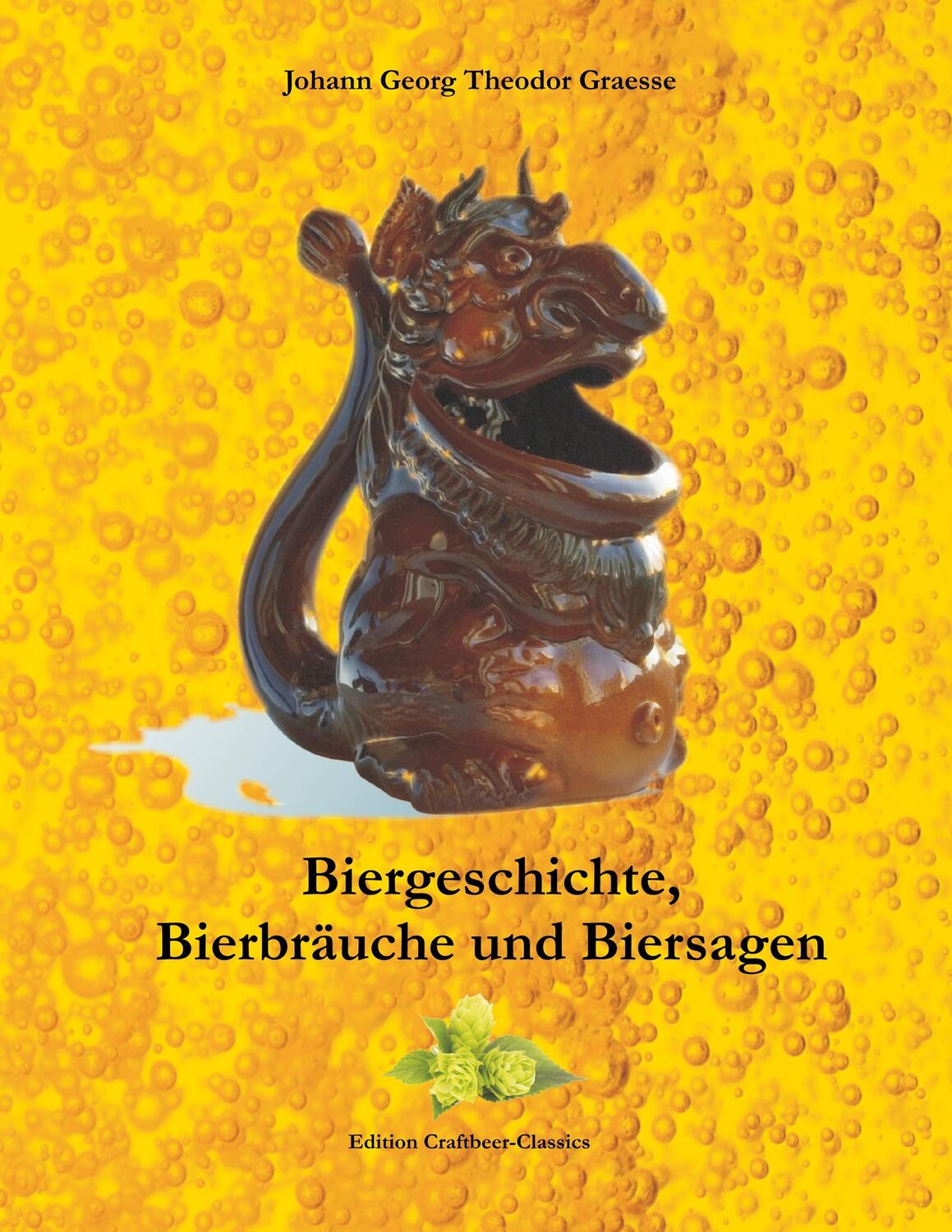 Cover: 9783932961960 | Biergeschichte, Bierbräuche und Biersagen | Graesse | Taschenbuch