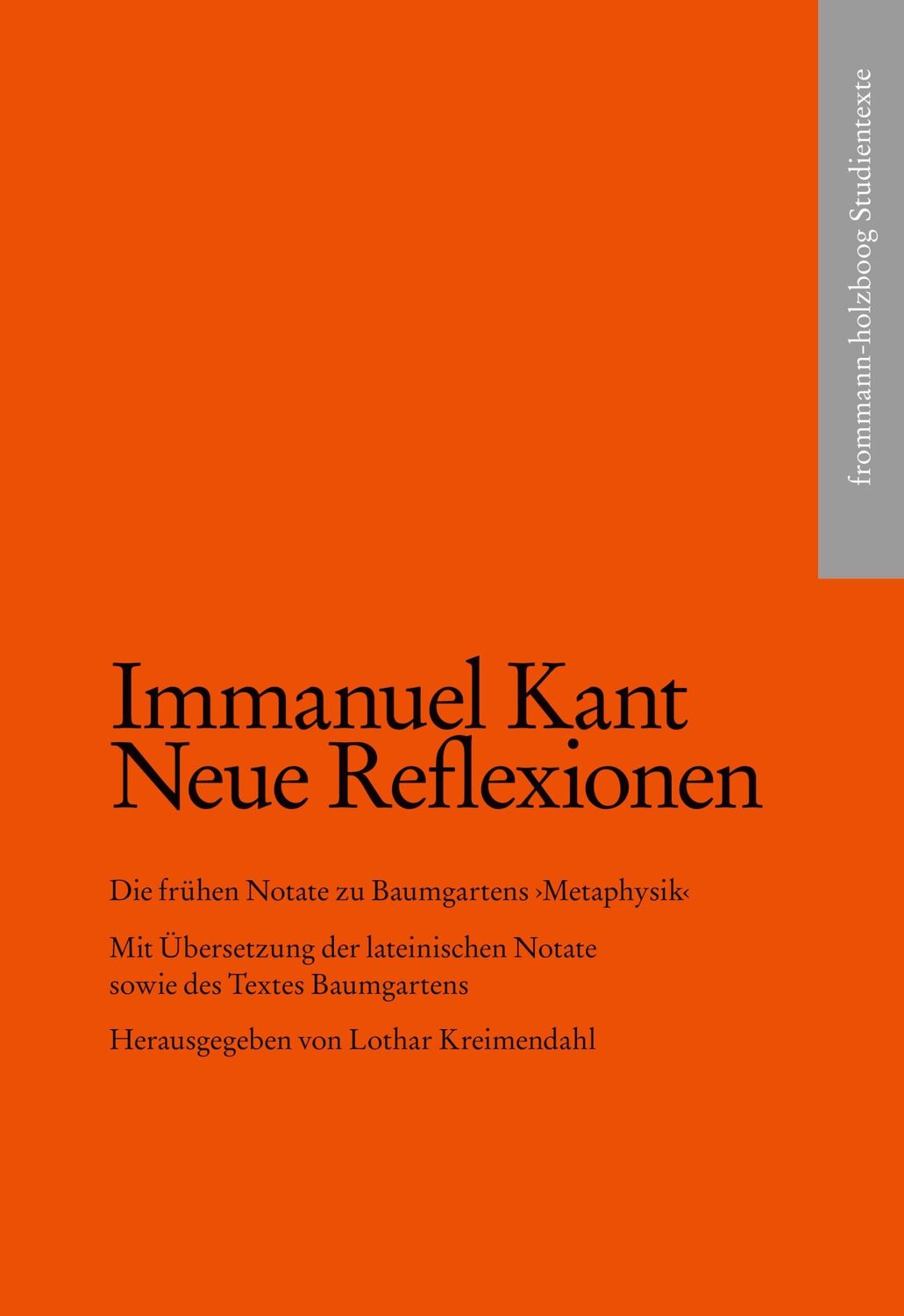 Cover: 9783772829598 | Immanuel Kant: Neue Reflexionen | Lothar Kreimendahl | Taschenbuch