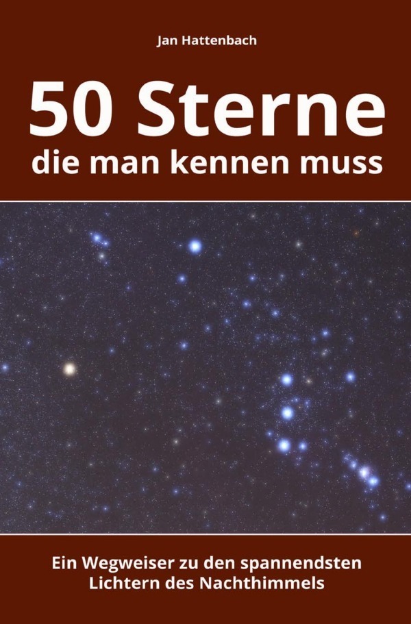 Cover: 9783753175256 | 50 Sterne, die man kennen muss | Jan Hattenbach | Taschenbuch | 172 S.