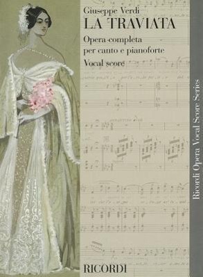 Cover: 9780634072628 | La Traviata: Opera Completa Per Canto E Pianoforte Vocal Score | Buch