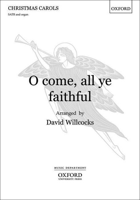 Cover: 9780193368743 | O come, all ye faithful | David Willcocks | Taschenbuch | Chorpartitur