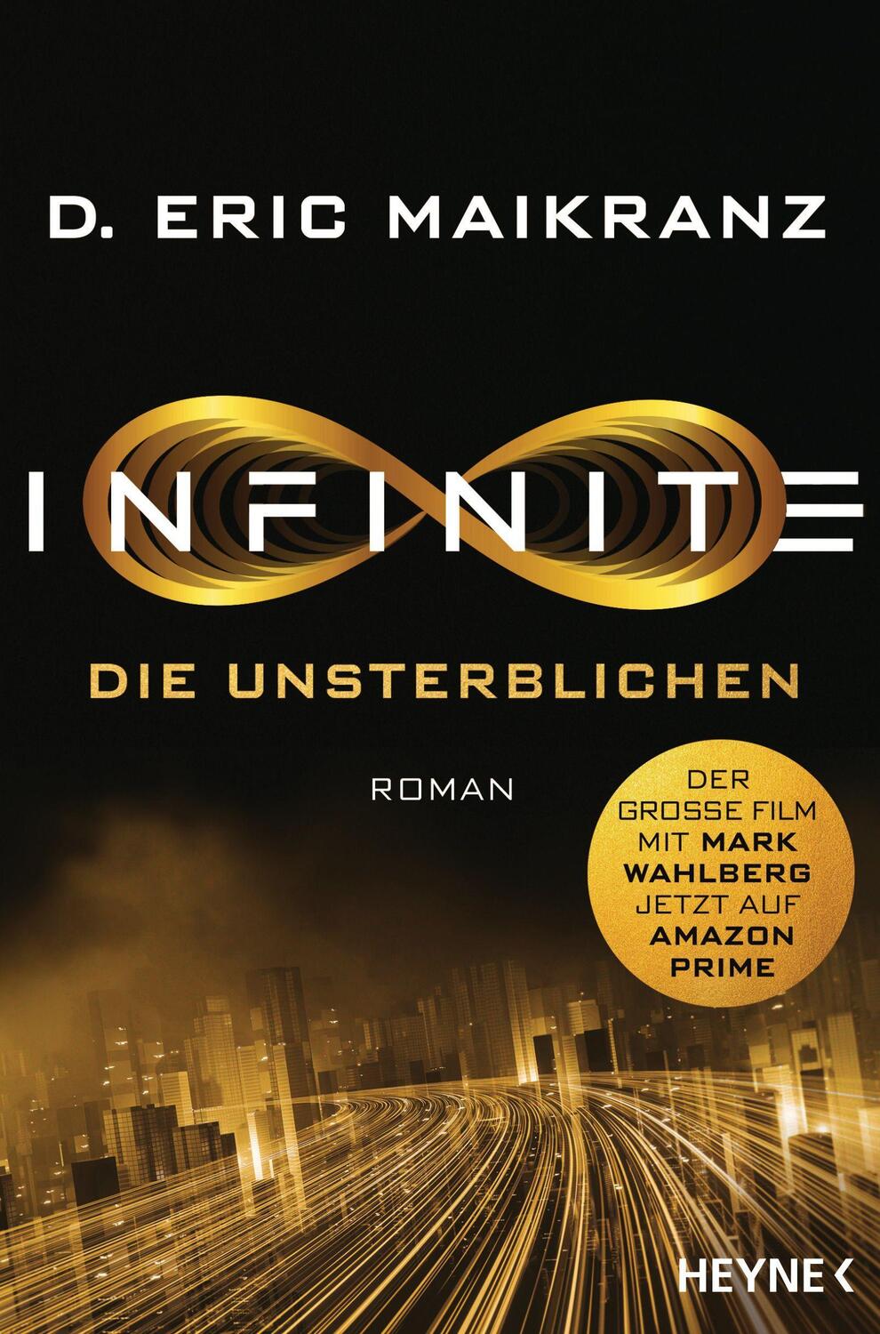 Cover: 9783453322233 | Infinite - Die Unsterblichen | Roman | D. Eric Maikranz | Taschenbuch