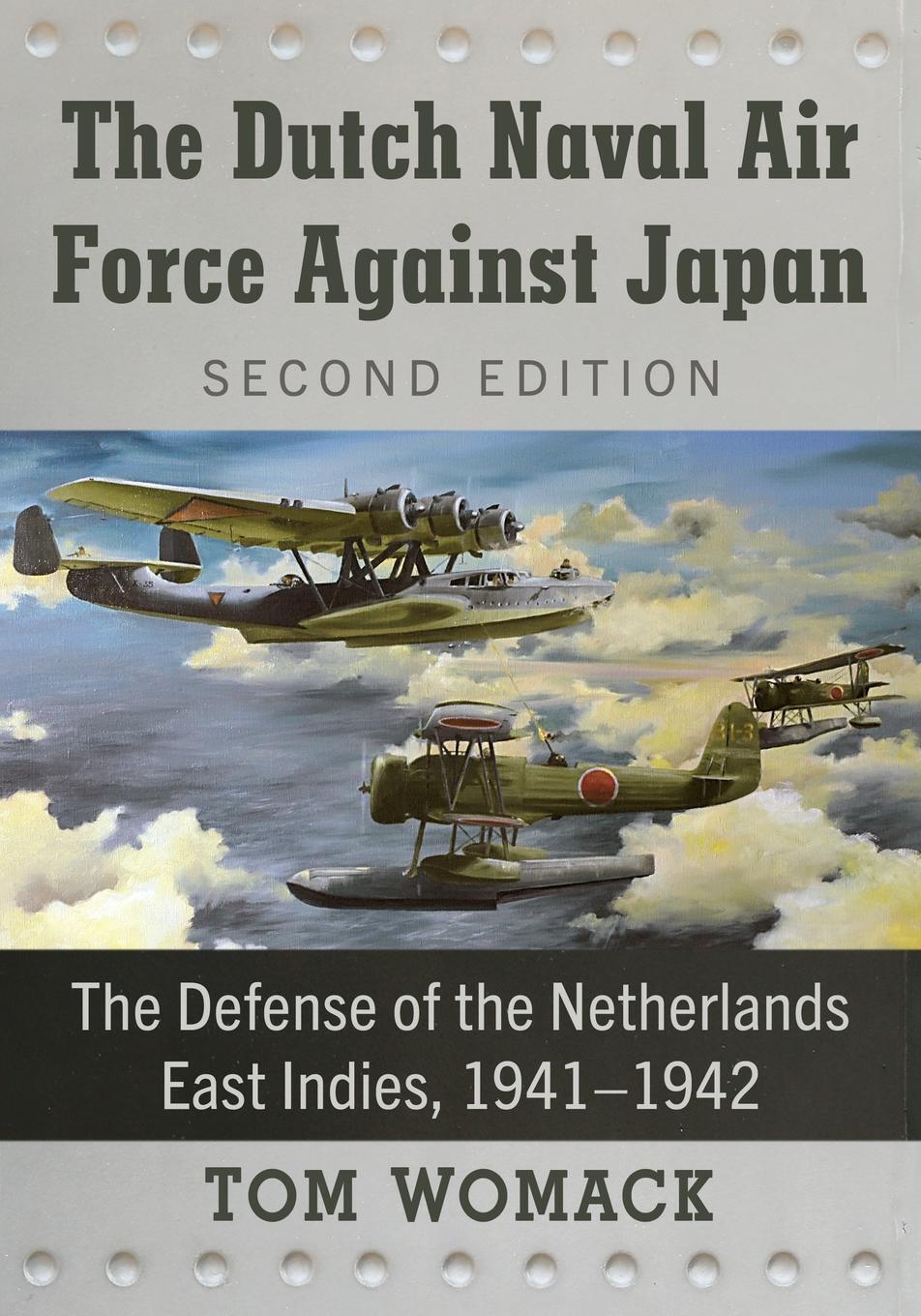 Cover: 9781476678887 | The Dutch Naval Air Force Against Japan | Tom Womack | Taschenbuch