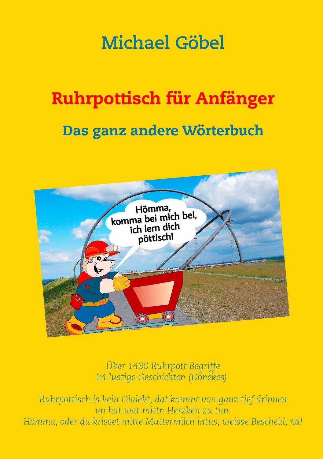 Cover: 9783744822930 | Ruhrpottisch für Anfänger | Das ganz andere Wörterbuch | Michael Göbel
