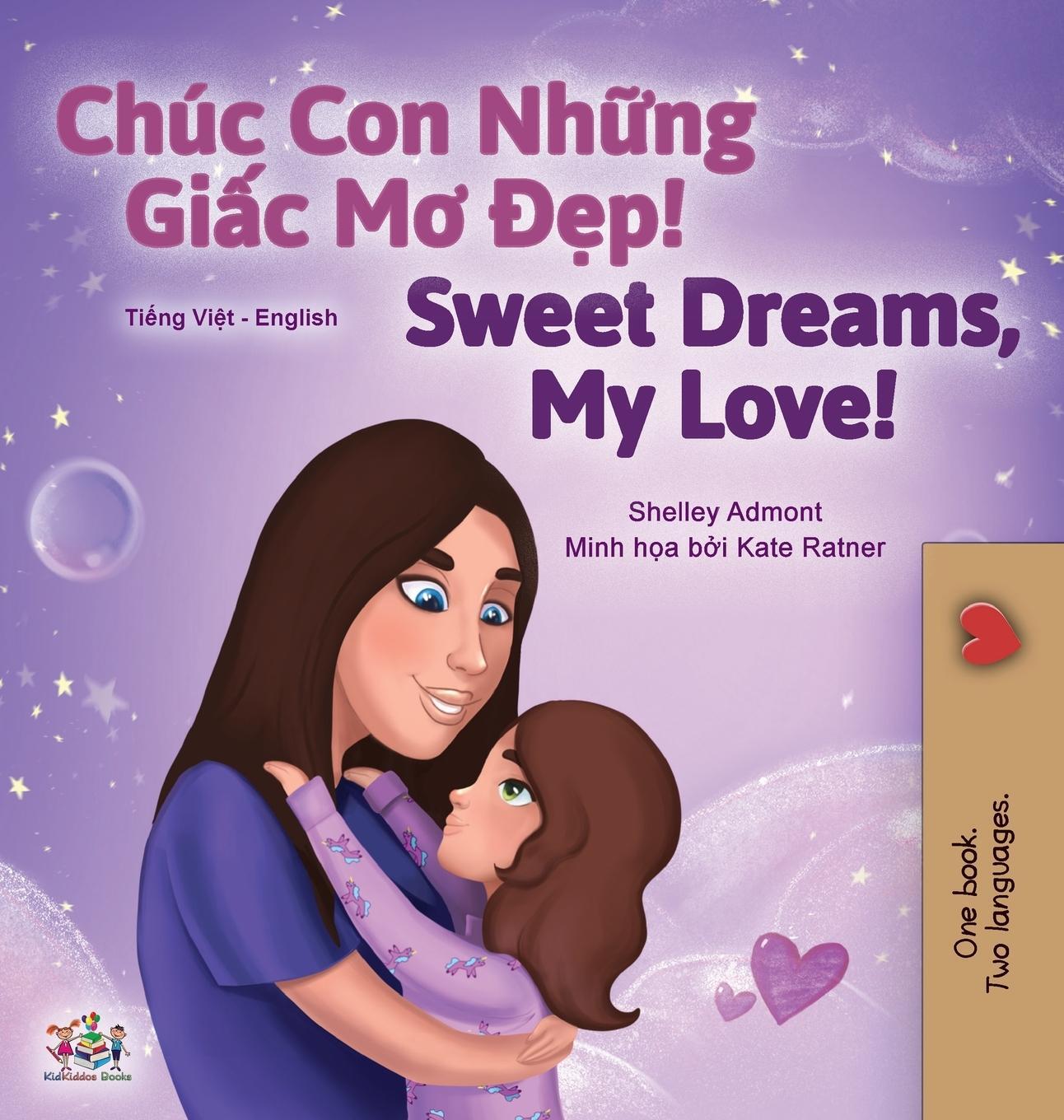 Cover: 9781525943706 | Sweet Dreams, My Love (Vietnamese English Bilingual Children's Book)