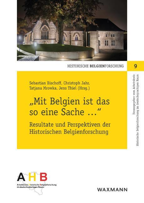 Cover: 9783830943174 | "Mit Belgien ist das so eine Sache ..." | Sebastian Bischoff (u. a.)