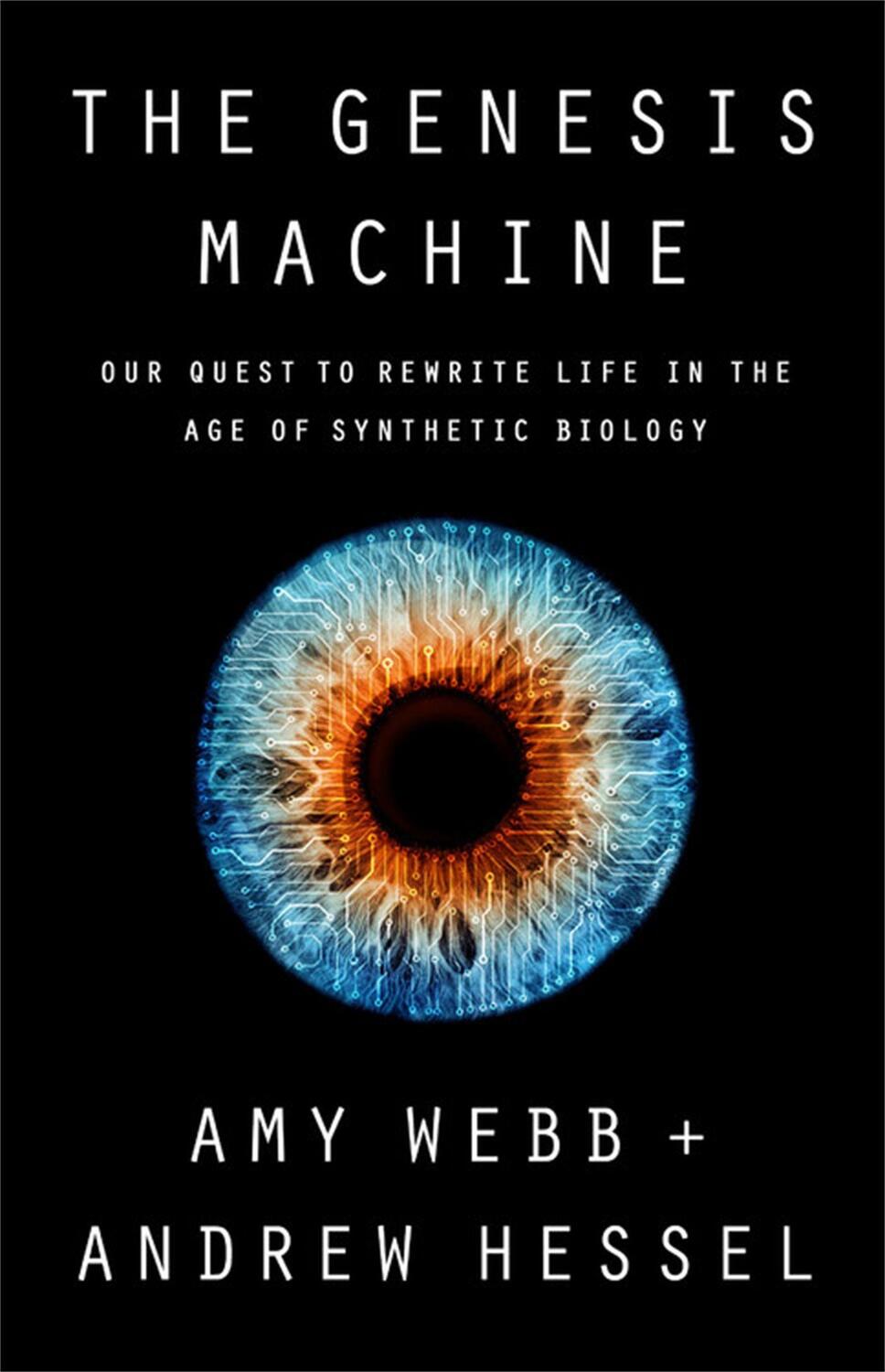 Cover: 9781541797918 | The Genesis Machine | Amy Webb (u. a.) | Buch | X | Englisch | 2022