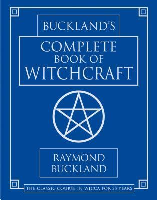 Cover: 9780875420509 | Complete Book of Witchcraft | Raymond Buckland | Taschenbuch | 2002