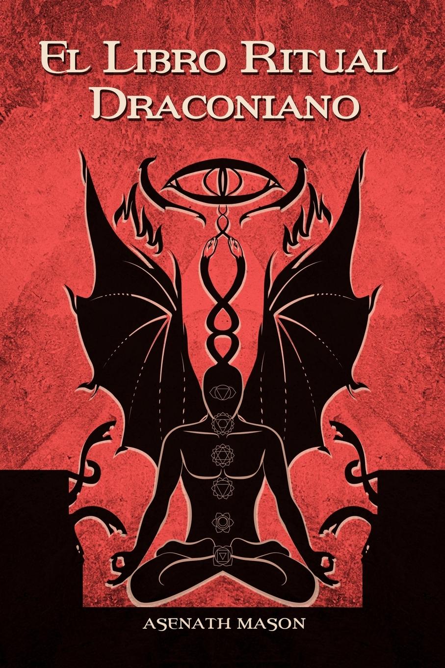 Cover: 9781716913402 | El Libro Ritual Draconiano | Asenath Mason | Taschenbuch | Spanisch