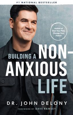 Cover: 9798887820019 | Building a Non-Anxious Life | John Delony | Buch | Englisch | 2023