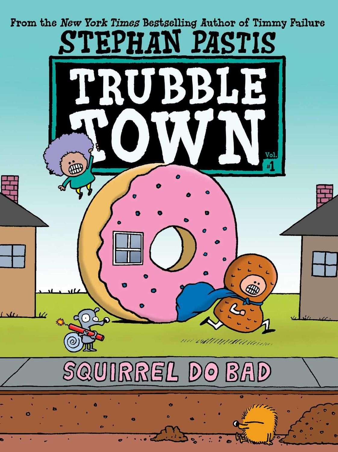 Cover: 9781534496118 | Squirrel Do Bad, 1 | Stephan Pastis | Buch | Trubble Town | Englisch