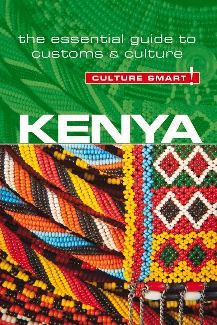 Cover: 9781857338584 | Kenya - Culture Smart! | The Essential Guide to Customs &amp; Culture