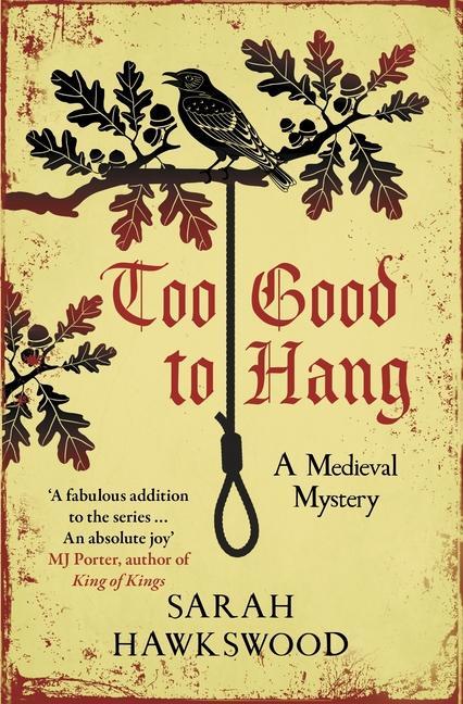Cover: 9780749029432 | Too Good to Hang | The intriguing medieval mystery series | Hawkswood