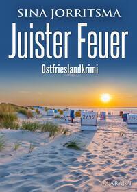 Cover: 9783965867796 | Juister Feuer. Ostfrieslandkrimi | Sina Jorritsma | Taschenbuch | 2023