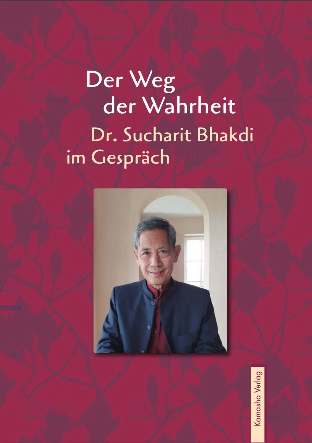 Cover: 9783936767728 | Der Weg der Wahrheit | Dr. Sucharit Bhakdi im Gespräch | Bhakdi | Buch