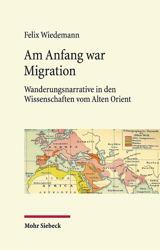 Cover: 9783161588846 | Am Anfang war Migration | Felix Wiedemann | Buch | XII | Deutsch